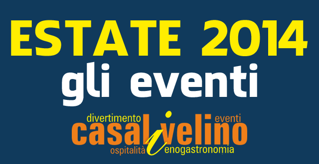 Casal Velino, Estate 2014: il programma di agosto